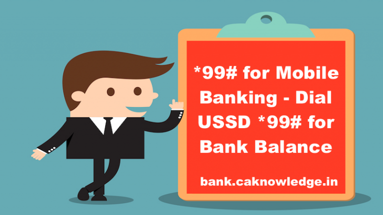 *99# for Mobile Banking