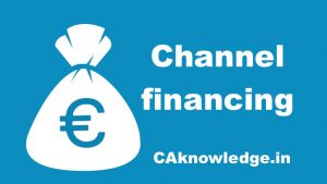 Channel financing