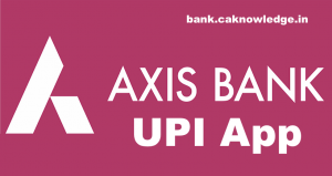 Axis Pay UPI App n