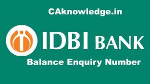IDBI Bank Balance Enquiry Number, IDBI Bank Toll Free Number