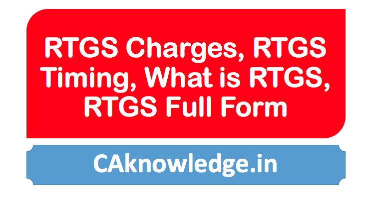 RTGS Charges, RTGS Timing