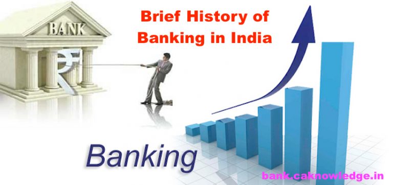 Brief History of Banking in India