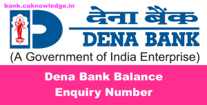 Dena Bank Balance Enquiry Number