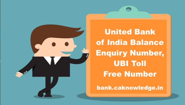 United Bank of India Balance Enquiry Number, UBI Toll Free Number
