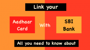 link Aadhaar Card to SBI Bank Account