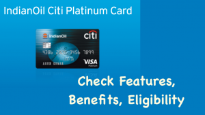 Indian Oil Citi Platinum credit card