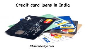 A Quick guide to credit card loans in India
