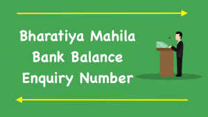 Bharatiya Mahila Bank Balance Enquiry Number