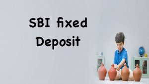 SBI fixed deposit