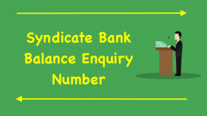 Syndicate Bank Balance Enquiry Number