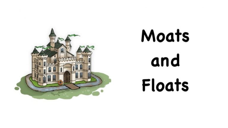 Moats and Floats