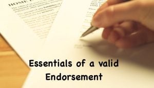 Essentials of a valid Endorsement
