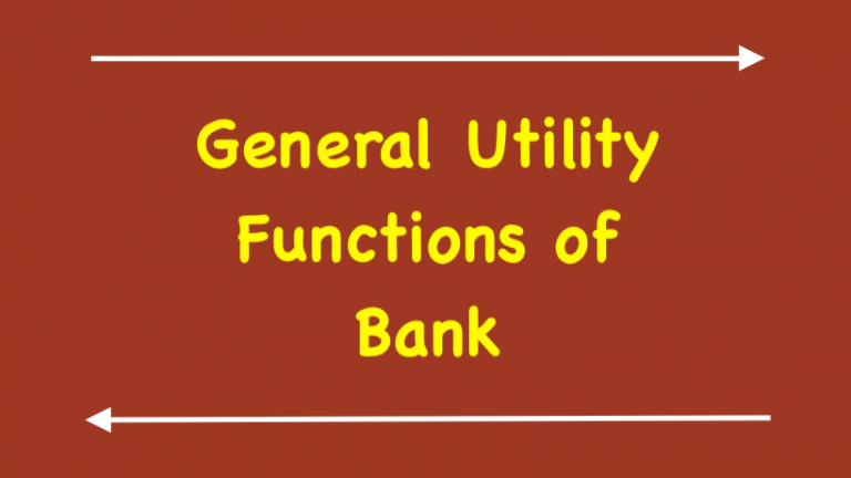 General Utility Functions of Bank