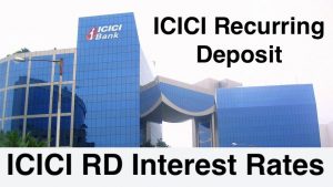 ICICI RD Interest Rates