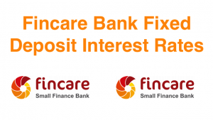 Fincare Bank FD Rates