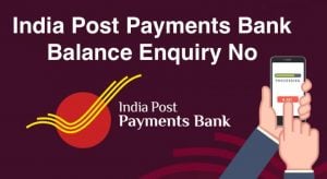 India Post Payments Bank Balance Enquiry No