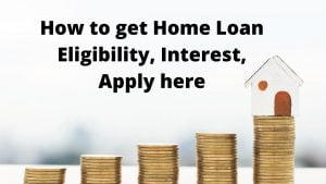 How to get Home Loan